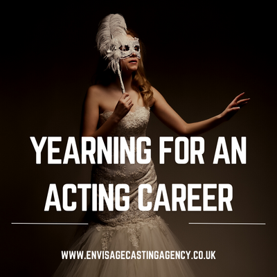 Yearning for an acting career