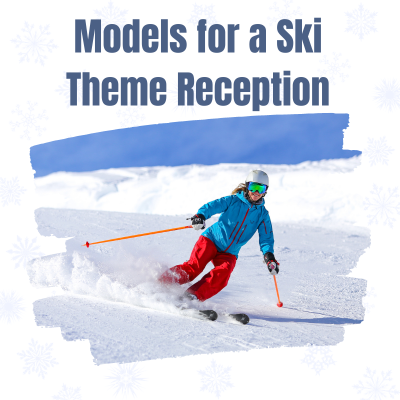 Models for a Ski Theme Reception