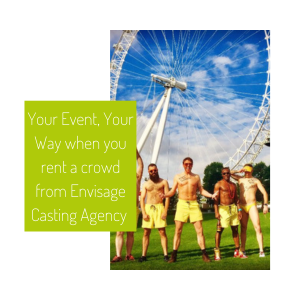 Your Event, Your Way when you rent a crowd from Envisage Casting Agency