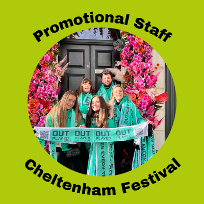 Promotional Staff For Cheltenham Festival