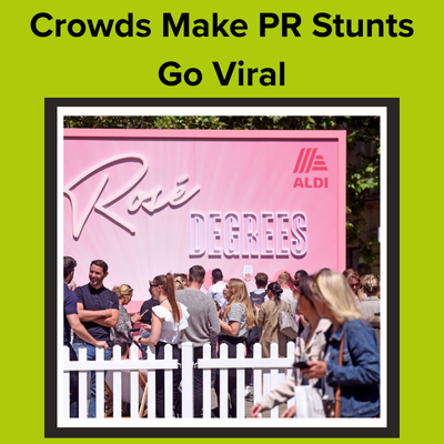 Crowds Make PR Stunts Go Viral